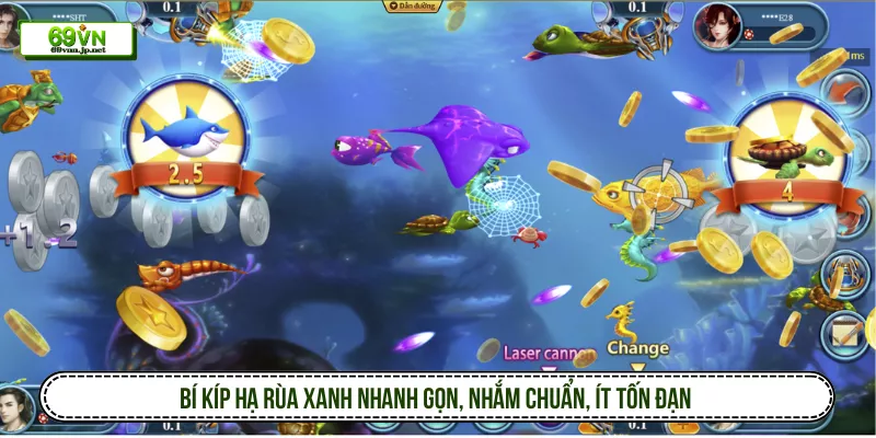 Bí kíp hạ Rùa Xanh nhanh gọn, nhắm chuẩn, ít tốn đạn