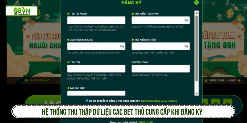 Hệ thống thu thập dữ liệu các bet thủ cung cấp khi đăng ký 